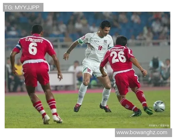 伊朗足球队十大传奇球星盘点与辉煌历程回顾